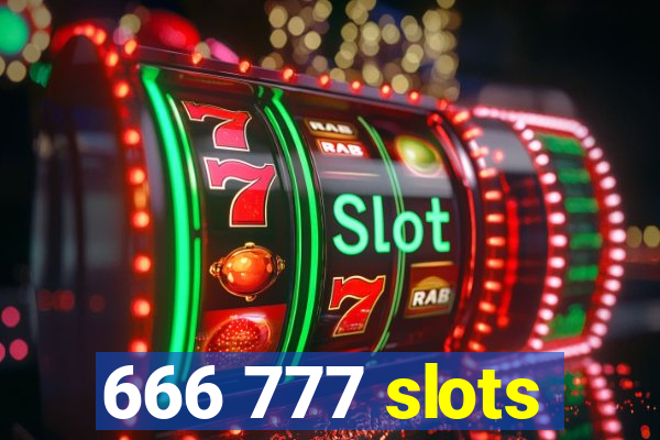 666 777 slots